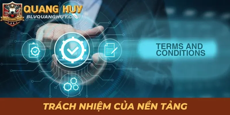 Trách nhiệm của nền tảng trong điều khoản dịch vụ